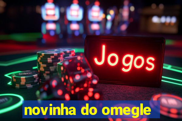 novinha do omegle